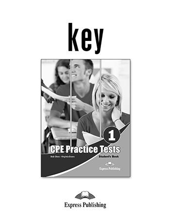Відповіді CPE Practice Tests 1 Key Відповіді CPE Practice Tests 1 Key